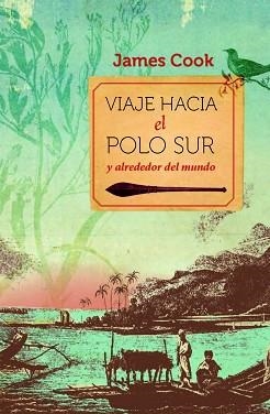 VIAJE HACIA EL POLO SUR Y ALREDEDOR DEL MUNDO | 9788467007046 | COOK, JAMES | Llibreria Aqualata | Comprar llibres en català i castellà online | Comprar llibres Igualada