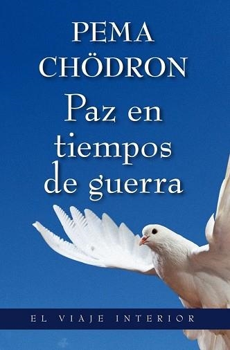 PAZ EN TIEMPOS DE GUERRA | 9788497546034 | CHÖDRÖN, PEMA | Llibreria Aqualata | Comprar libros en catalán y castellano online | Comprar libros Igualada