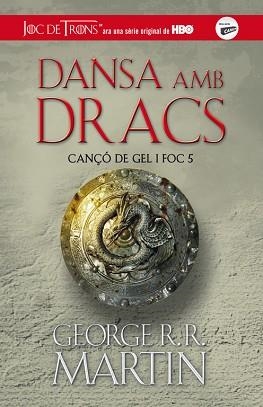 DANSA AMB DRACS (CANÇÓ DE GEL I FOC 5) | 9788420409849 | MARTIN, GEORGE R.R. | Llibreria Aqualata | Comprar llibres en català i castellà online | Comprar llibres Igualada