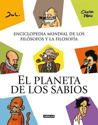 PLANETA DE LOS SABIOS (LA PLANÈTE DES SAGES), EL | 9788403012479 | JUL / PEPIN, CHARLES | Llibreria Aqualata | Comprar llibres en català i castellà online | Comprar llibres Igualada