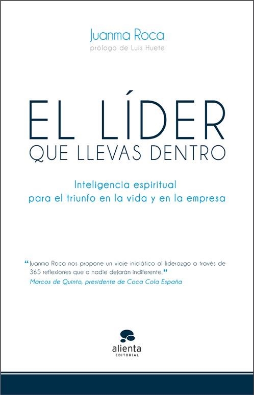 LÍDER QUE LLEVAS DENTRO, EL | 9788415320500 | ROCA, JUANMA  | Llibreria Aqualata | Comprar llibres en català i castellà online | Comprar llibres Igualada