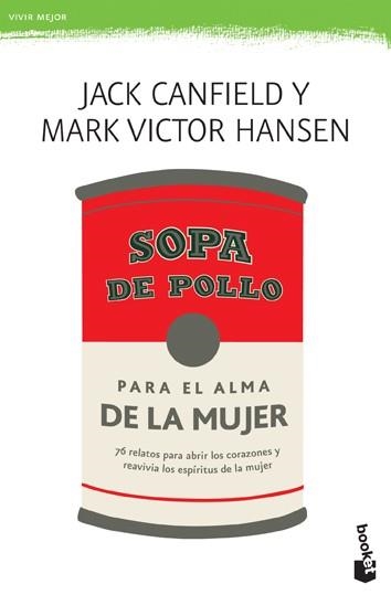 SOPA DE POLLO PARA EL ALMA DE LA MUJER | 9788427033849 | CANFIELD, JACK / HANSEN, MARK VICTOR  | Llibreria Aqualata | Comprar llibres en català i castellà online | Comprar llibres Igualada