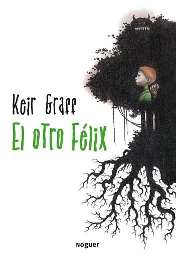 OTRO FÉLIX, EL | 9788427900189 | GRAFF, KEIR | Llibreria Aqualata | Comprar llibres en català i castellà online | Comprar llibres Igualada