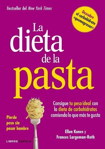 DIETA DE LA PASTA, LA | 9788448002978 | KUNES, ELLEN / LARGEMAN-ROTH, FRANCES | Llibreria Aqualata | Comprar llibres en català i castellà online | Comprar llibres Igualada