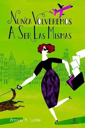 NUNCA VOLVEREMOS A SER LAS MISMAS | 9788467007039 | LEWIS, BRENDA H.  | Llibreria Aqualata | Comprar llibres en català i castellà online | Comprar llibres Igualada