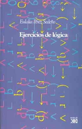 EJERCICIOS DE LOGICA (MANUALES LOGICA) | 9788432307300 | PEREZ SEDEÑO, EULALIA | Llibreria Aqualata | Comprar llibres en català i castellà online | Comprar llibres Igualada