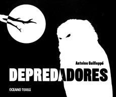 DEPREDADORES | 9786074005202 | GUILLEPPÉ, ANTOINE | Llibreria Aqualata | Comprar llibres en català i castellà online | Comprar llibres Igualada