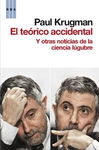 TEORICO ACCIDENTAL, EL | 9788490061855 | KRUGMAN, PAUL  | Llibreria Aqualata | Comprar llibres en català i castellà online | Comprar llibres Igualada