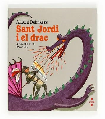 SANT JORDI I EL DRAC | 9788466130158 | DALMASES, ANTONI / RIUS, ROSER (IL·LUSTR) | Llibreria Aqualata | Comprar llibres en català i castellà online | Comprar llibres Igualada