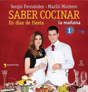 SABER COCINAR EN DIAS DE FIESTA | 9788467037456 | MONTERO, MARILO / FERNANDEZ, SERGIO | Llibreria Aqualata | Comprar llibres en català i castellà online | Comprar llibres Igualada