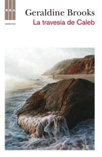 TRAVESIA DE CALEB, LA | 9788490062708 | BROOKS , GERALDINE | Llibreria Aqualata | Comprar llibres en català i castellà online | Comprar llibres Igualada