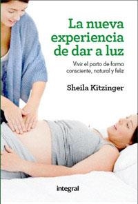 NUEVA EXPERIENCA DE DAR A LUZ, LA | 9788415541134 | KITZINGER , SHEILA | Llibreria Aqualata | Comprar llibres en català i castellà online | Comprar llibres Igualada