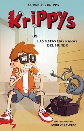 KRIPPYS 1. LAS GAFAS MÁS RARAS DEL MUNDO | 9788484419341 | KRIPPA, CORNELIUS / VILLAVERDE, JORDI | Llibreria Aqualata | Comprar llibres en català i castellà online | Comprar llibres Igualada