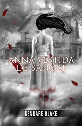 ANNA VESTIDA DE SANGRE | 9788420400129 | BLAKE, KENDARE | Llibreria Aqualata | Comprar llibres en català i castellà online | Comprar llibres Igualada