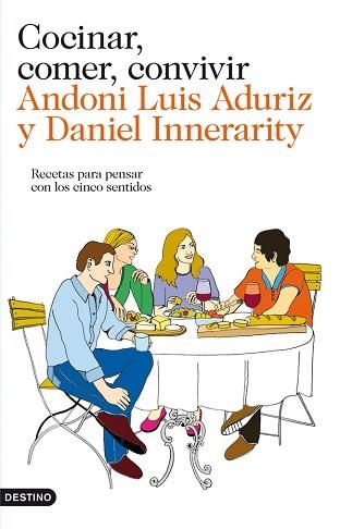 COCINAR, COMER, CONVIVIR | 9788423324637 | ADURIZ, ANDONI LUIS / INNERARITY, DANIEL | Llibreria Aqualata | Comprar libros en catalán y castellano online | Comprar libros Igualada