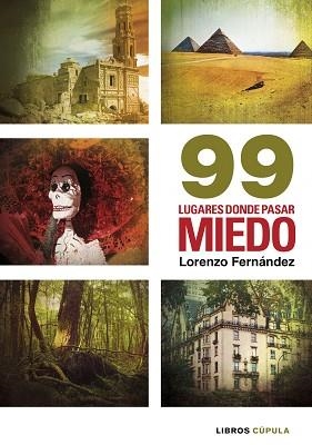 99 LUGARES DONDE PASAR MIEDO | 9788448003081 | FERNÁNDEZ BUENO, LORENZO | Llibreria Aqualata | Comprar llibres en català i castellà online | Comprar llibres Igualada