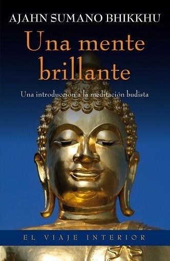 UNA MENTE BRILLANTE | 9788497546010 | AJAHN SUMANO BHIKKHU | Llibreria Aqualata | Comprar llibres en català i castellà online | Comprar llibres Igualada