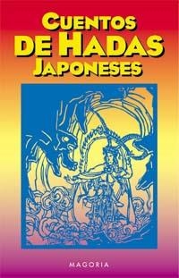 CUENTOS DE HADAS JAPONESES | 9788477207146 | ANÓNIMO | Llibreria Aqualata | Comprar llibres en català i castellà online | Comprar llibres Igualada