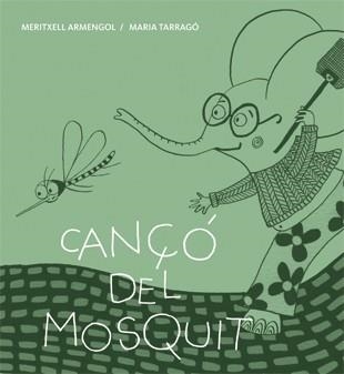 CANÇÓ DEL MOSQUIT. LLETRA MANUSCRITA I MAJUSCULA NIVEL 2 | 9788424643270 | ARMENGOL, MERITXELL | Llibreria Aqualata | Comprar llibres en català i castellà online | Comprar llibres Igualada