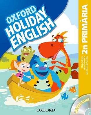 HOLIDAY ENGLISH 2 PRIMARIA CATALÀ 3A EDICIÓ | 9780194546232 | BAZO,PLÁCIDO/PEÑATE,MARCOS/HERNÁNDEZ,MARI ROS | Llibreria Aqualata | Comprar llibres en català i castellà online | Comprar llibres Igualada