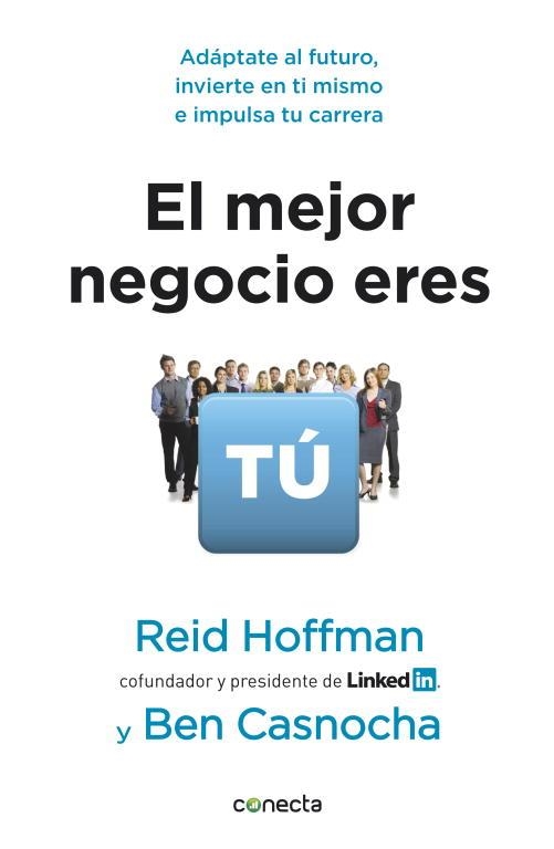 MEJOR NEGOCIO ERES TÚ, EL | 9788415431084 | HOFFNMAN, REID / CASNOCHA, BEN | Llibreria Aqualata | Comprar llibres en català i castellà online | Comprar llibres Igualada