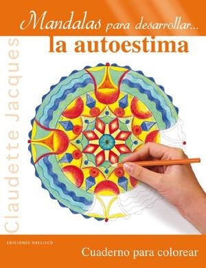 MANDALAS PARA DESARROLLAR... LA AUTOESTIMA | 9788497778459 | JACQUES, CLAUDETTE | Llibreria Aqualata | Comprar llibres en català i castellà online | Comprar llibres Igualada