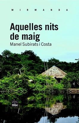 AQUELLES NITS DE MAIG | 9788492440832 | SUBIRATS I COSTA, MANEL | Llibreria Aqualata | Comprar llibres en català i castellà online | Comprar llibres Igualada