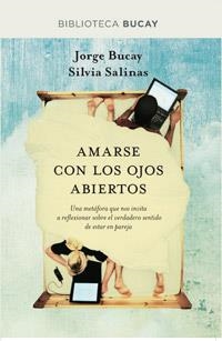 AMARSE CON LOS OJOS ABIERTOS | 9788492981953 | BUCAY , JORGE | Llibreria Aqualata | Comprar llibres en català i castellà online | Comprar llibres Igualada