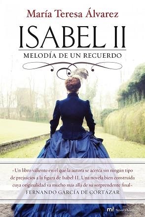 ISABEL II. MELODIA DE UN RECUERDO | 9788427037755 | ALVAREZ, MARIA TERESA | Llibreria Aqualata | Comprar llibres en català i castellà online | Comprar llibres Igualada