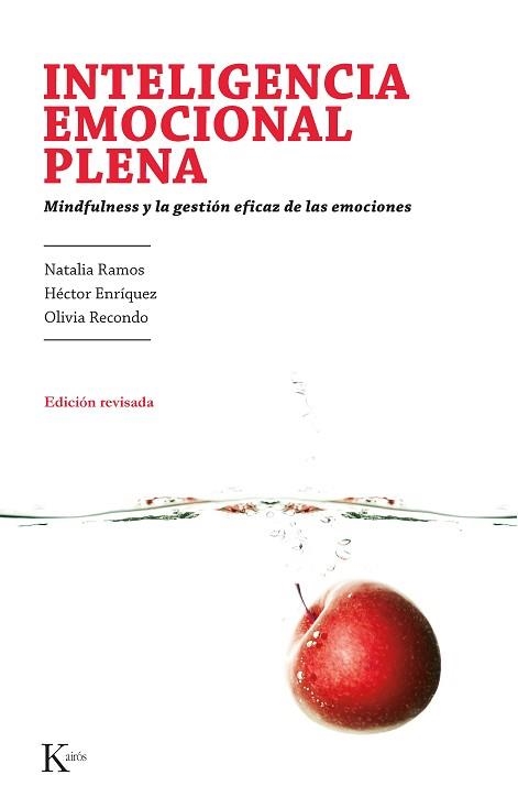 INTELIGENCIA EMOCIONAL PLENA | 9788499881393 | RAMOS, NATALIA / ENRÍQUEZ, HÉCTOR / RECONDO, OLIVIA | Llibreria Aqualata | Comprar llibres en català i castellà online | Comprar llibres Igualada