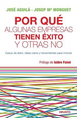 POR QUE ALGUNAS EMPRESAS TIENE EXITO Y OTRAS NO | 9788423427772 | AGUILA, JOSE / MONGUET, JOSEP MARIA | Llibreria Aqualata | Comprar llibres en català i castellà online | Comprar llibres Igualada