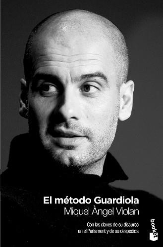 MÉTODO GUARDIOLA, EL | 9788408009795 | VIOLAN, MIQUEL ÀNGEL | Llibreria Aqualata | Comprar llibres en català i castellà online | Comprar llibres Igualada