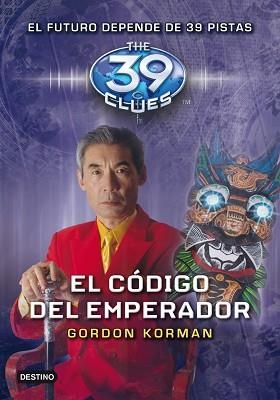 39 CLUES 8. EL CÓDIGO DEL EMPERADOR | 9788408108740 | KORMAN, GORDON | Llibreria Aqualata | Comprar llibres en català i castellà online | Comprar llibres Igualada