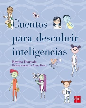 CUENTOS PARA DESCUBRIR INTELIGENCIAS | 9788467554243 | IBARROLA, BEGOÑA | Llibreria Aqualata | Comprar llibres en català i castellà online | Comprar llibres Igualada