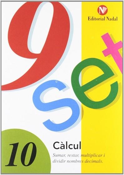 NOU-SET 10 SUMAR, RESTAR, MULTIPLICAR I DIVIDIR NOM. DECIMAL | 9788478870356 | AAVV | Llibreria Aqualata | Comprar llibres en català i castellà online | Comprar llibres Igualada