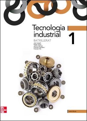 TECNOLOGIA INDUSTRIAL 1 BATXILLERAT | 9788448181178 | Llibreria Aqualata | Comprar libros en catalán y castellano online | Comprar libros Igualada