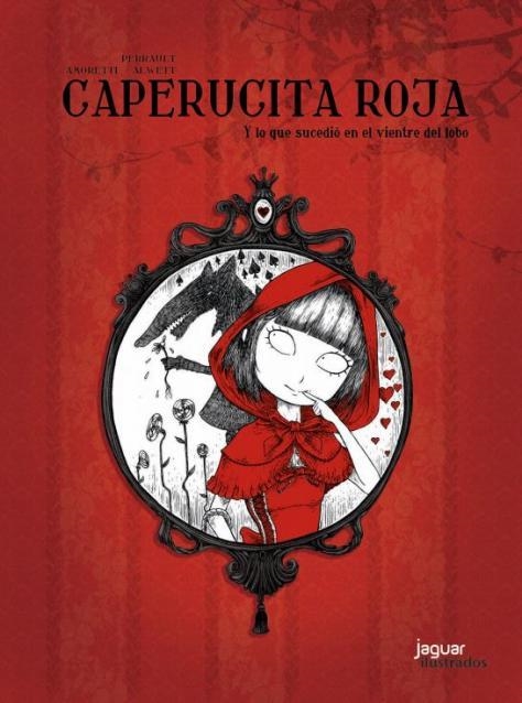 CAPERUCITA ROJA Y LO QUE SUCEDIÓ EN EL VIENTRE DEL LOBO | 9788415116134 | PERRAULT, CHARLES | Llibreria Aqualata | Comprar llibres en català i castellà online | Comprar llibres Igualada