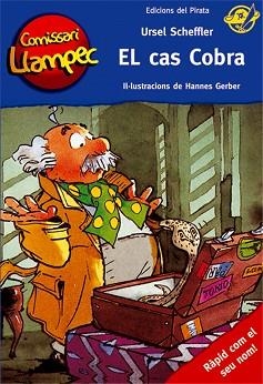 COMISSARI LLAMPEC 14. EL CAS COBRA | 9788496569621 | SCHEFFLER, URSEL / GERBER, HANNES (IL·LUSTR) | Llibreria Aqualata | Comprar libros en catalán y castellano online | Comprar libros Igualada