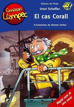 COMISSARI LLAMPEC 12. EL CAS CORALL | 9788496569508 | SCHEFFLER, URSEL / GERBER, HANNES (IL·LUSTR) | Llibreria Aqualata | Comprar libros en catalán y castellano online | Comprar libros Igualada