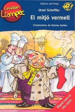 COMISSARI LLAMPEC 1. EL MITJO VERMELL | 9788496569317 | SCHEFFLER, URSEL / GERBER, HANNES (IL·LUSTR) | Llibreria Aqualata | Comprar libros en catalán y castellano online | Comprar libros Igualada