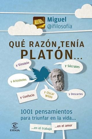 QUÉ RAZÓN TENÍA PLATÓN | 9788467007565 | MIGUEL@IFILOSOFIA | Llibreria Aqualata | Comprar llibres en català i castellà online | Comprar llibres Igualada