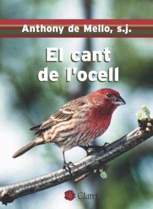 CANT DE L`OCELL, EL (DAUS 78) | 9788472634084 | DE MELLO, ANTHONY | Llibreria Aqualata | Comprar llibres en català i castellà online | Comprar llibres Igualada