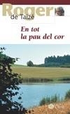 EN TOT LA PAU DEL COR (CRESOL 6) | 9788482976877 | DE TAIZE, ROGER | Llibreria Aqualata | Comprar llibres en català i castellà online | Comprar llibres Igualada