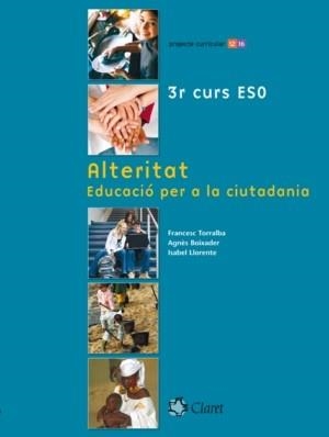 ALTERITAT - EDUCACIO PER A LA CIUTADANIA | 9788498460230 | Llibreria Aqualata | Comprar llibres en català i castellà online | Comprar llibres Igualada