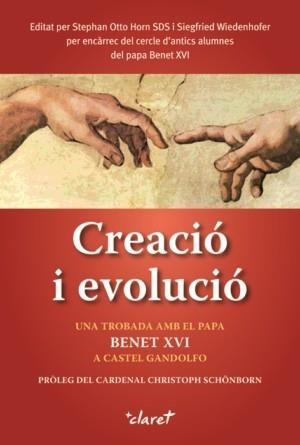 CREACIO I EVOLUCIO. UNA TROBADA AMB EL PAPA BENET XVI | 9788498461558 | AA VV | Llibreria Aqualata | Comprar llibres en català i castellà online | Comprar llibres Igualada