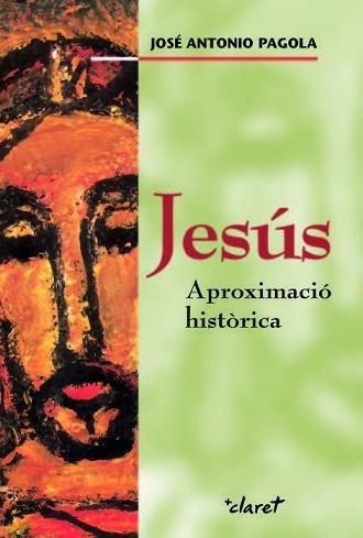 JESUS, APROXIMACIO HISTORICA | 9788498461626 | PAGOLA, JOSE ANTONIO | Llibreria Aqualata | Comprar llibres en català i castellà online | Comprar llibres Igualada