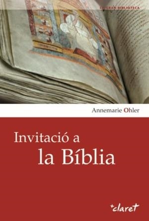 INVITACIO A LA BIBLIA | 9788498461480 | OHLER, ANNE MARIE | Llibreria Aqualata | Comprar llibres en català i castellà online | Comprar llibres Igualada