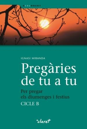 PREGARIES DE TU A TU (A CEL OBERT) | 9788498462227 | MIRANDA, IGNASI | Llibreria Aqualata | Comprar llibres en català i castellà online | Comprar llibres Igualada