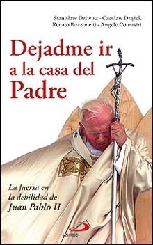 DEJADME IR A LA CASA DEL PADRE | 9788428529181 | AAVV | Llibreria Aqualata | Comprar llibres en català i castellà online | Comprar llibres Igualada