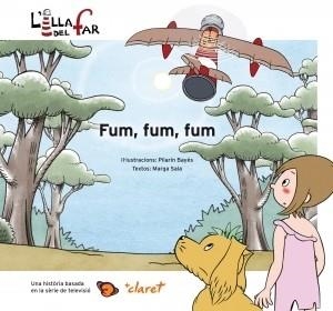 FUM, FUM, FUM (L'ILLA DEL FAR) | 9788498466003 | SALA BAYES, MARGARITA (TEXTOS) / BAYES,PILARIN (IL·LUSTRACIONS) | Llibreria Aqualata | Comprar llibres en català i castellà online | Comprar llibres Igualada